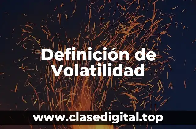 Definición de Volatilidad