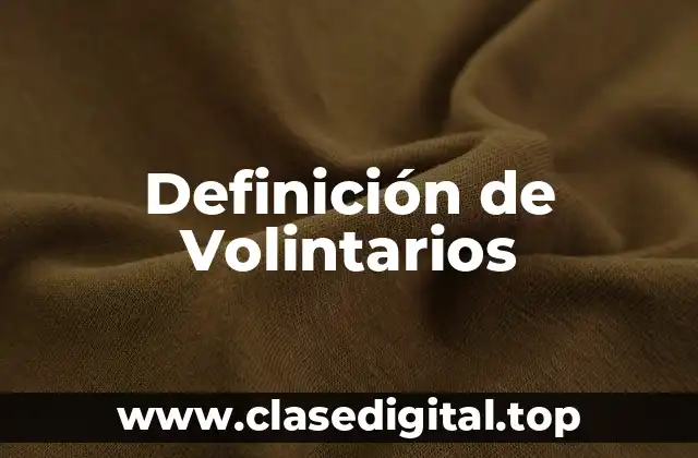 Definición de Volintarios