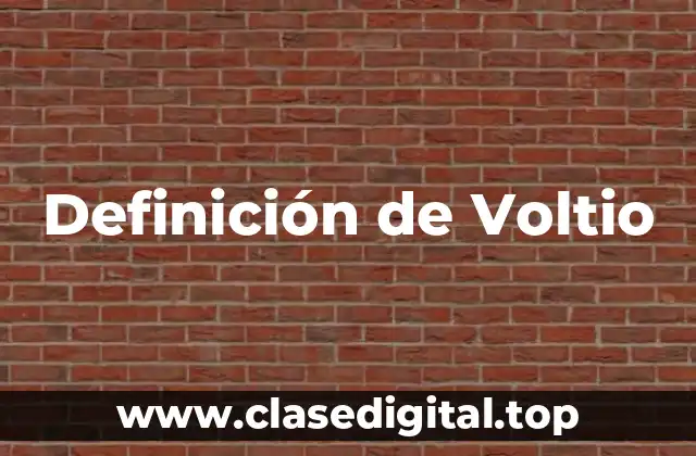 Definición de Voltio