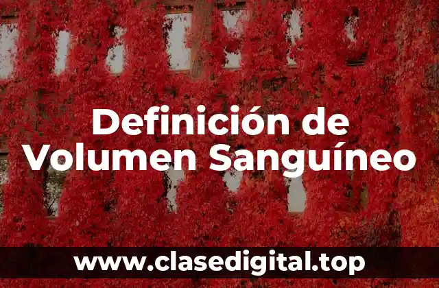 Definición de Volumen Sanguíneo