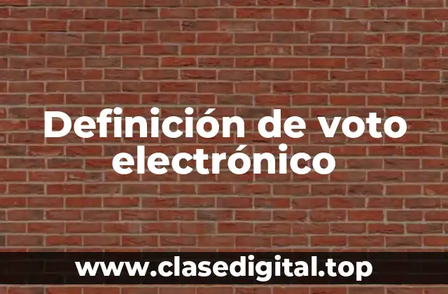 Definición de voto electrónico