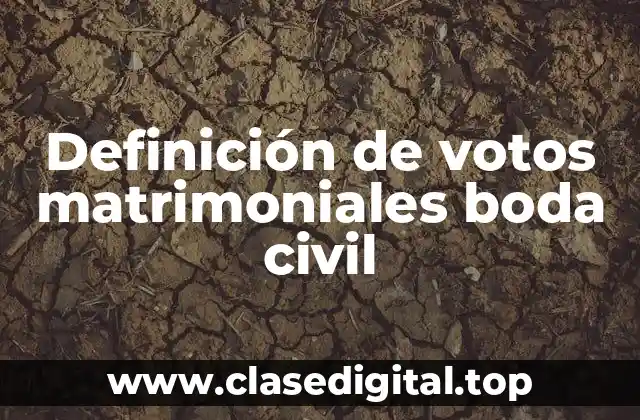 Definición de votos matrimoniales boda civil