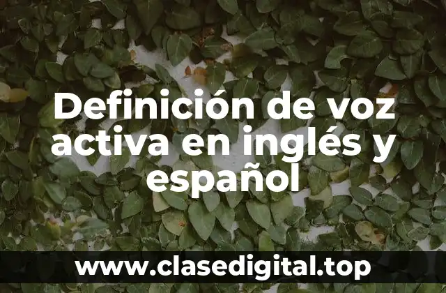 Definición de voz activa en inglés y español