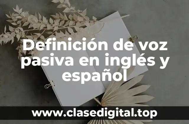 Definición de voz pasiva en inglés y español