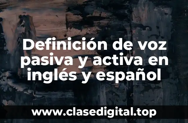 Definición de voz pasiva y activa en inglés y español
