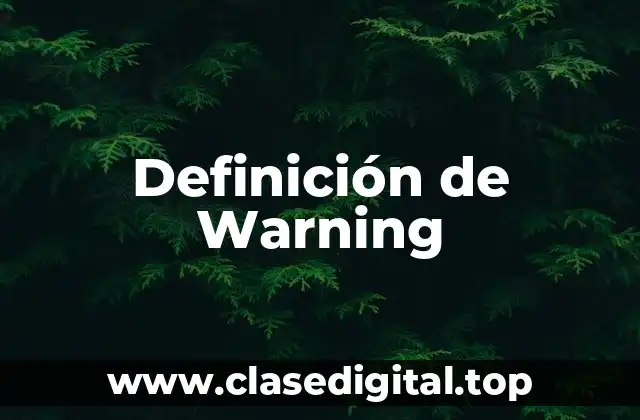 Definición de Warning