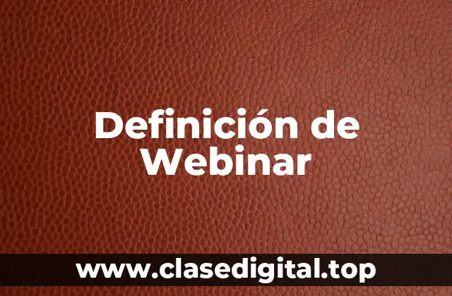 Definición técnica de Webinar