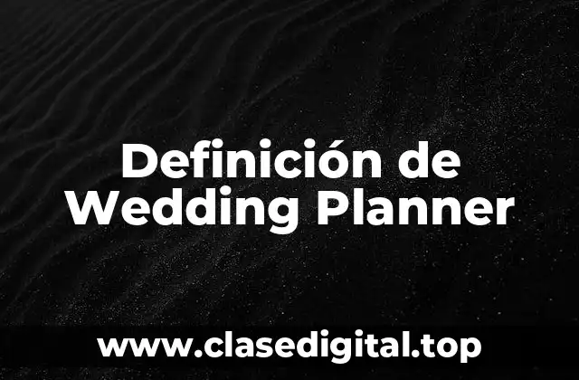 Definición de Wedding Planner
