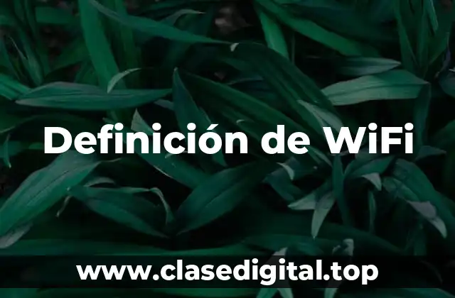 Definición de WiFi
