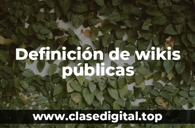 Ejemplos de wikis públicas