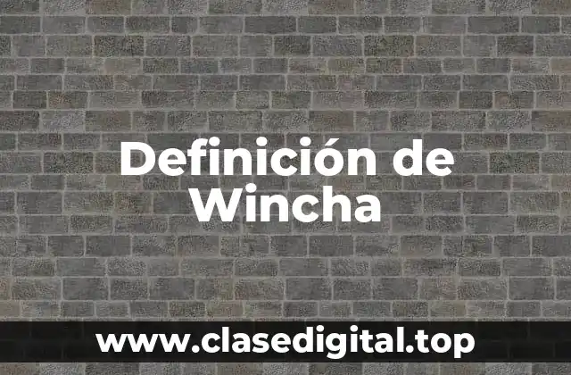 Definición de Wincha