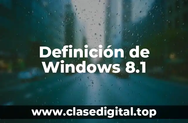 Definición de Windows 8.1