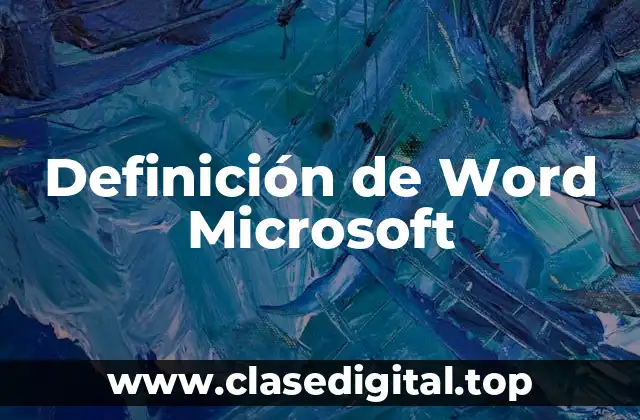 Definición técnica de Word Microsoft