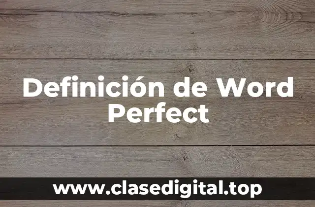 Definición de Word Perfect