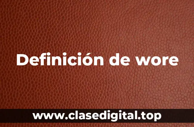 Definición de wore