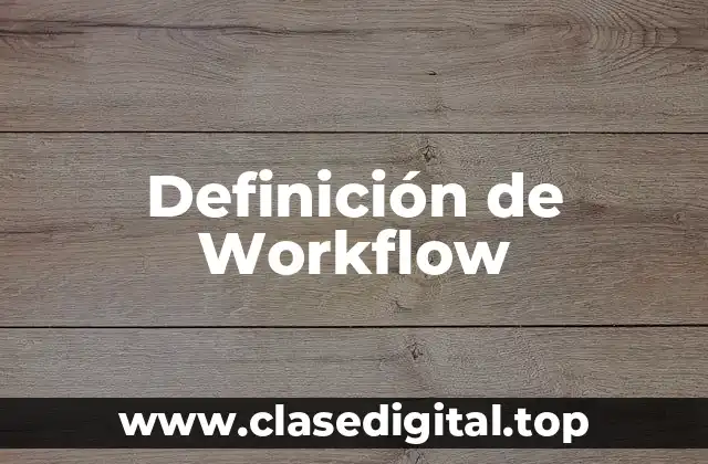 Definición de Workflow