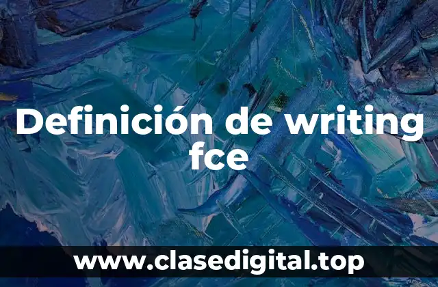 Definición de writing fce