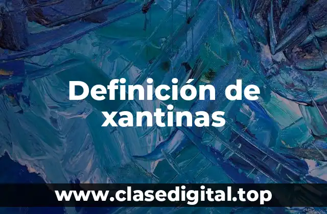 Ejemplos de xantinas