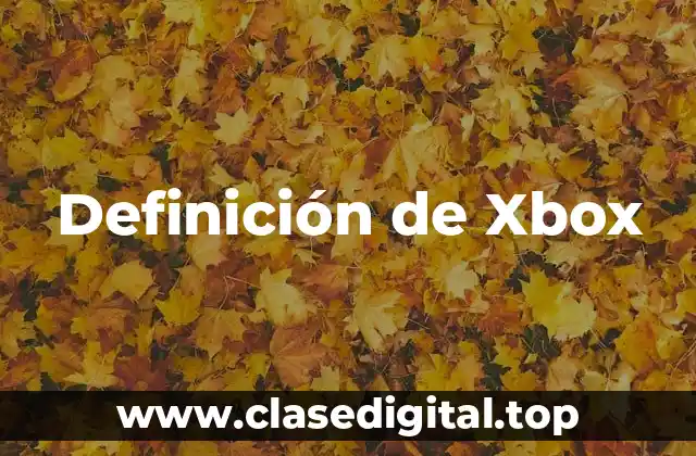 Definición de Xbox