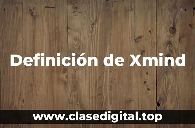 Definición de Xmind