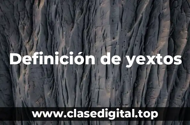 Definición de yextos