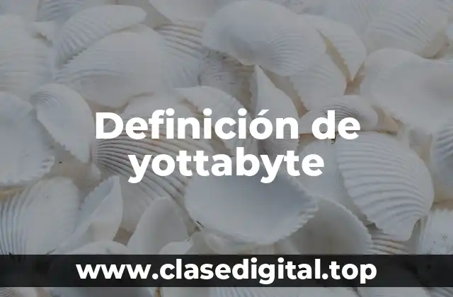 Ejemplos de yottabytes