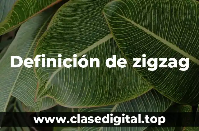 Ejemplos de zigzag