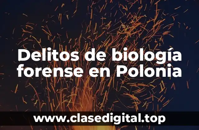 Delitos de biología forense en Polonia