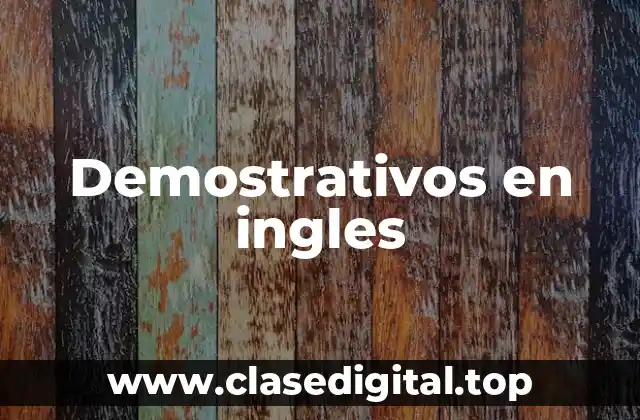 Demostrativos en ingles