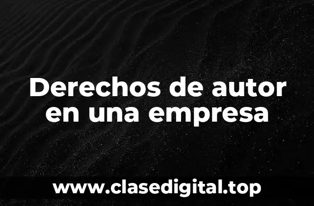 Derechos de autor en una empresa