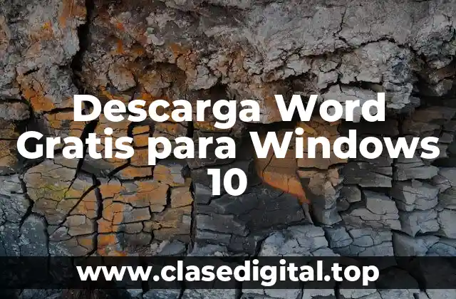 Descarga Word Gratis para Windows 10