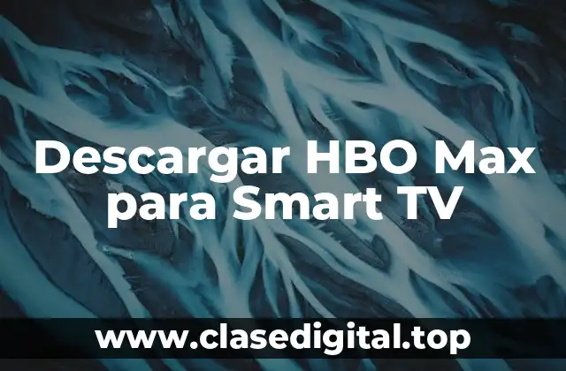 Descargar HBO Max para Smart TV