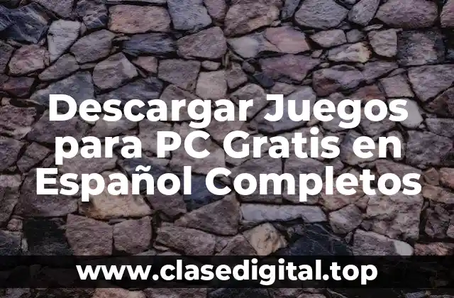 Descargar Juegos para PC Gratis en Español Completos