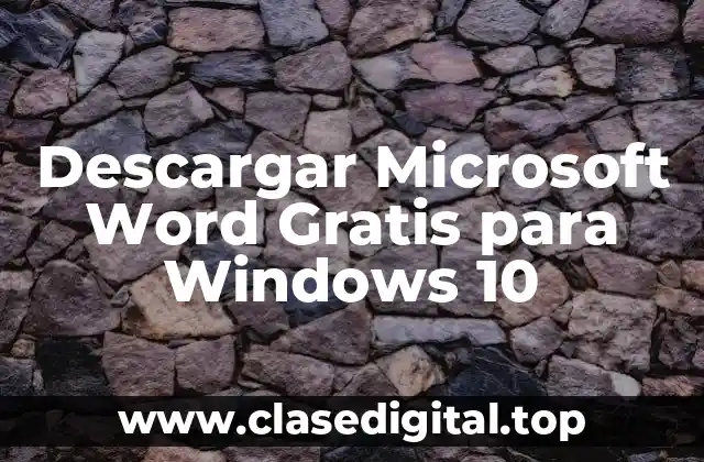 Descargar Microsoft Word Gratis para Windows 10