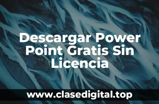 Descargar Power Point Gratis Sin Licencia