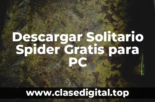 Descargar Solitario Spider Gratis para PC