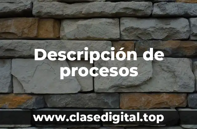 Descripción de procesos