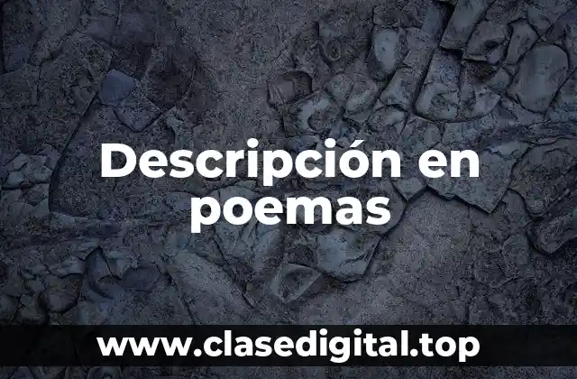 Descripción en poemas