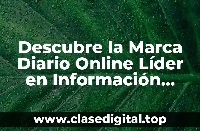 Descubre la Marca Diario Online Líder en Información Deportiva en Google Search