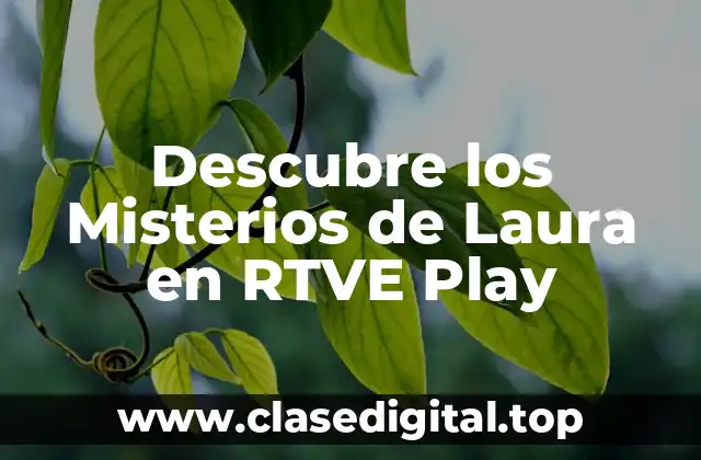 ¿Qué hace que los Misterios de Laura sean tan adictivos?