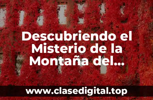 Descubriendo el Misterio de la Montaña del Cocodrilo