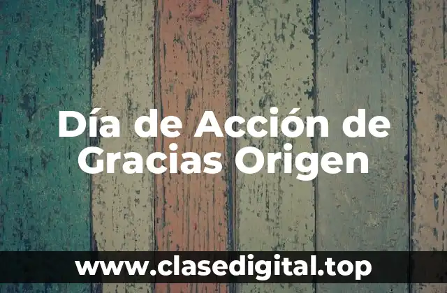 Día de Acción de Gracias Origen