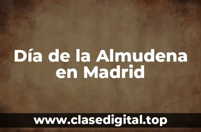 Día de la Almudena en Madrid