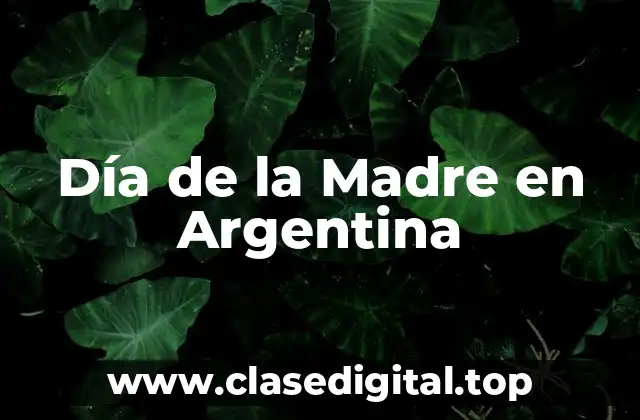 Orígenes del Día de la Madre en Argentina