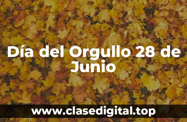Día del Orgullo 28 de Junio