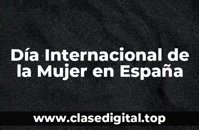 Día Internacional de la Mujer en España