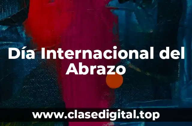 Día Internacional del Abrazo