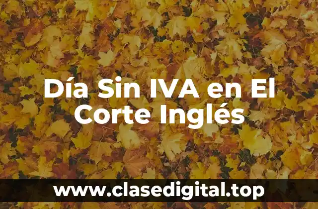 Día Sin IVA en El Corte Inglés