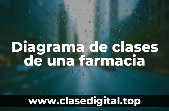 Ejemplos de diagrama de clases de una farmacia