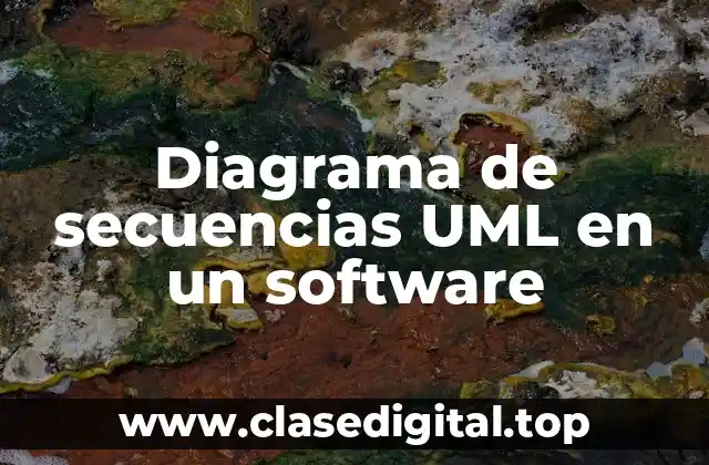 Diagrama de secuencias UML en un software